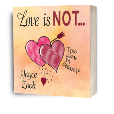 Love Is Not: Tips to Improve Your Relationships